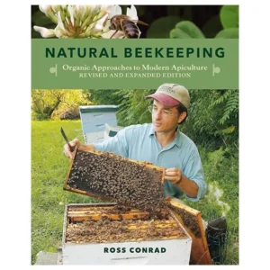 Natural Beekeeping | Organic Approaches to Modern Apiculture